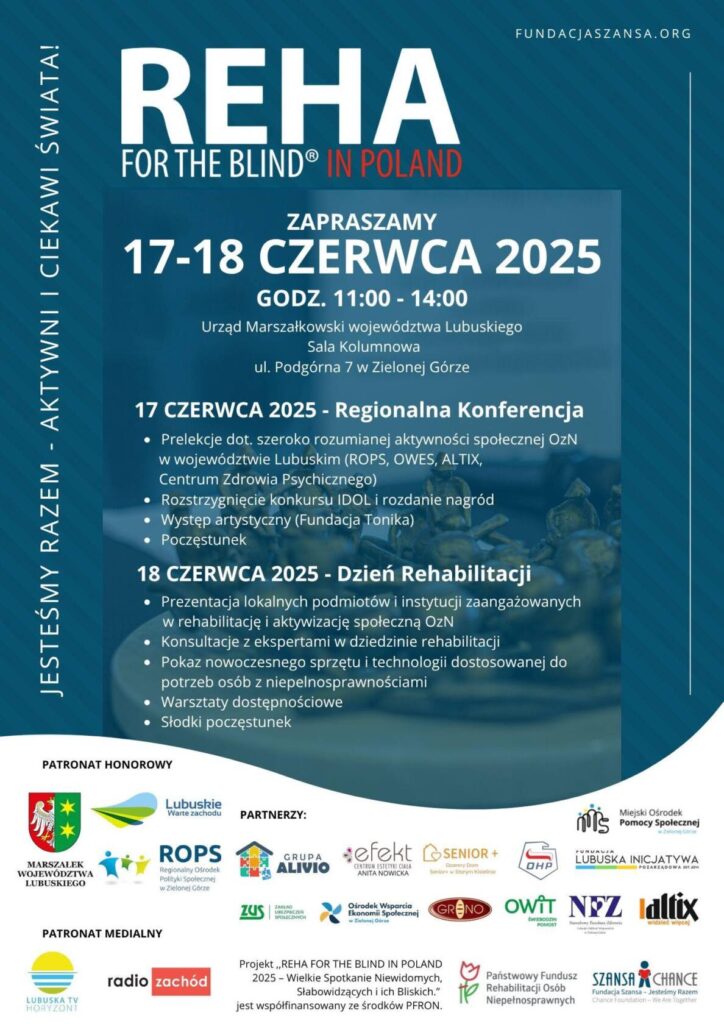 PLAKAT PROMUJĄCY WYDARZENIE REHA FOR BLIND 17-18 CZERWCA W ZIELONEJ GÓRZE. NIEBIESKIE TŁO W SYTLU MEDYCZNYM Z BIAŁYMI NAPISAMI. NA DOLE PLAKATU NA BIAŁYM TLE LEGOTOYPY KILKUNASTU PARTNERÓW WYDARZENIA.